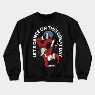 Dance Clause Crewneck Sweatshirt